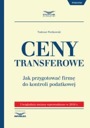 Okładka książki Ceny transferowe Jak przygotować firmę do kontroli podatkowej.