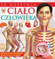 CIAŁO CZŁOWIEKA ROZKŁADANKI 3D. Autor: Opracowanie zbiorowe. Dadada.pl Okładka książki CIAŁO CZŁOWIEKA ROZKŁADANKI 3D
