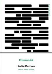 CIEMNOŚĆ. Autor: YEDDA MORRISON. Dadada.pl Okładka książki CIEMNOŚĆ
