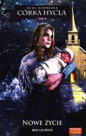 Córka Hycla T.18 Nowe życie. Autor: Ruus May Lis. Dadada.pl Okładka książki Córka Hycla T.18 Nowe życie
