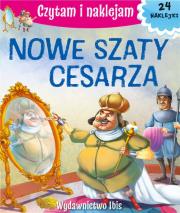 Czytam i naklejam. Nowe szaty cesarza. Autor: Opracowanie zbiorowe. Dadada.pl Okładka książki Czytam i naklejam. Nowe szaty cesarza