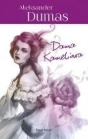 Dama Kameliowa. Autor: Aleksander Dumas (syn). Dadada.pl Okładka książki Dama Kameliowa