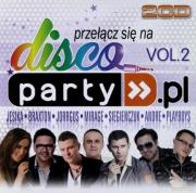 Disco Party PL vol.2 (2CD). Autor:   Praca zbiorowa. Dadada.pl Okładka książki Disco Party PL vol.2 (2CD)