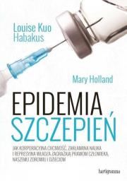 Epidemia szczepień . Autor: Holland Mary. Dadada.pl Okładka książki Epidemia szczepień