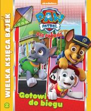 Okładka książki GOTOWI DO BIEGU WIELKA KSIĘGA BAJEK PSI PATROL