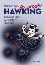 HAWKING GENIALNE IDEE W PROSTYCH SŁOWACH. Autor: RUDIGER VAAS. Dadada.pl Okładka książki HAWKING GENIALNE IDEE W PROSTYCH SŁOWACH
