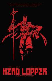Head Lopper 2 Karmazynowa Wieża. Autor: Maclean Andrew. Dadada.pl Okładka książki Head Lopper 2 Karmazynowa Wieża