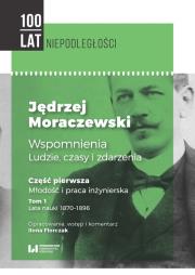 Okładka książki Jędrzej Moraczewski Wspomnienia ludzie, czasy i zdarzenia