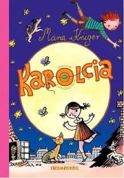 KAROLCIA. Autor: Maria Kruger. Dadada.pl Okładka książki KAROLCIA