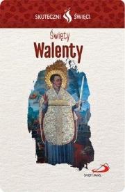 Okładka książki Karta Skuteczni Święci. Święty Walenty