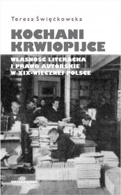 Kochani krwiopijce. Własność literacka i prawo... Autor: Święćkowska Teresa. Dadada.pl Okładka książki Kochani krwiopijce. Własność literacka i prawo..