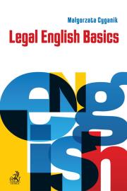 LEGAL ENGLISH BASICS. Autor: Cyganik Małgorzata. Dadada.pl Okładka książki LEGAL ENGLISH BASICS