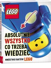 Okładka książki LEGO. Absolutnie wszystko, co trzeba wiedzieć