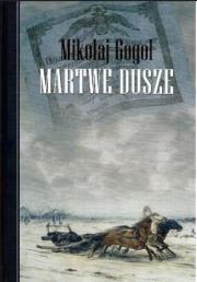 Martwe dusze. Autor: Mikołaj Gogol. Dadada.pl Okładka książki Martwe dusze