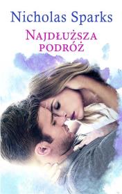 Najdłuższa podróż pocket. Autor: Nicholas Sparks. Dadada.pl Okładka książki Najdłuższa podróż pocket