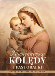 Najpiękniejsze Kolędy i Pastorałki. Autor: Opracowanie zbiorowe. Dadada.pl Okładka książki Najpiękniejsze Kolędy i Pastorałki
