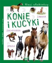Nasi ulubieńcy. Konie i kucyki. Autor: Opracowanie zbiorowe. Dadada.pl Okładka książki Nasi ulubieńcy. Konie i kucyki