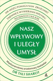 Okładka książki Nasz wpływowy i uległy umysł