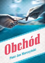 OBCHÓD. Autor: PIOTR JAN MARCZYŃSKI. Dadada.pl Okładka książki OBCHÓD
