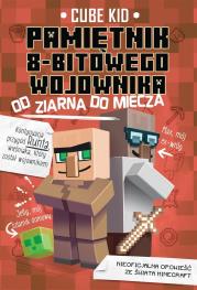 Okładka książki OD ZIARNA DO MIECZA PAMIĘTNIK 8 BITOWEGO WOJOWNIKA TOM 2
