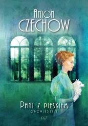 Pani z pieskiem. Autor: Antoni Czechow. Dadada.pl Okładka książki Pani z pieskiem