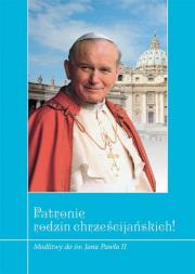Patronie rodzin chrześcijańskich. Autor: Zimończyk Krzysztof. Dadada.pl Okładka książki Patronie rodzin chrześcijańskich