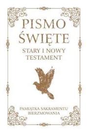 Okładka książki Pismo Święte ST i NT małe -Pam. Sakr. Bierzmowania
