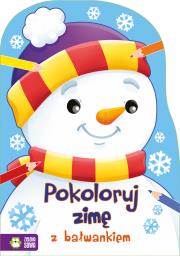 Pokoloruj zimę z bałwankiem. Autor: Justyna Jednoróg, Jollant Marta Anna. Dadada.pl Okładka książki Pokoloruj zimę z bałwankiem