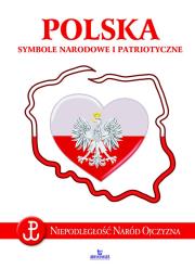 POLSKA SYMBOLE NARODOWE I PATRIOTYCZNE. Autor: Paterek Anna. Dadada.pl Okładka książki POLSKA SYMBOLE NARODOWE I PATRIOTYCZNE