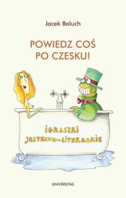 Powiedz coś po czesku!. Autor: Baluch Jacek. Dadada.pl Okładka książki Powiedz coś po czesku!