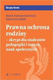 Okładka książki Prawna ochrona rodziny - skrypt dla studentów...