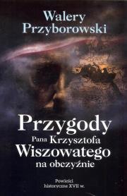 Okładka książki Przygody Pana Krzysztofa Wiszowatego na obczyźnie