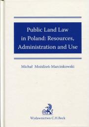Public Land Law in Poland; Resureces, Administration and USE. Autor: Możdżeń-Marcinkowski Michał. Dadada.pl Okładka książki Public Land Law in Poland; Resureces, Administration and USE