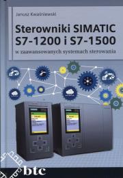 Okładka książki Sterowniki SIMATIC S7-1200 i S7-1500 w zaawansowanych systemach sterowania
