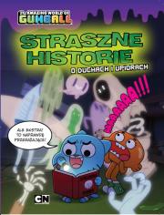 Okładka książki STRASZNE HISTORIE O DUCHACH I UPIORACH GUMBALL