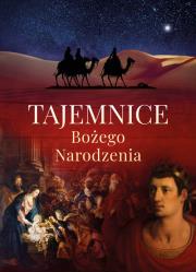 Tajemnice Bożego Narodzenia. Autor: Borek Wacław Stefan. Dadada.pl Okładka książki Tajemnice Bożego Narodzenia