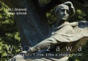 Warszawa dużo fotografii i słów sporo o stolicy Polski. Autor: Zdrojewski Lech J., Jędrysiak Tadeusz. Dadada.pl Okładka książki Warszawa dużo fotografii i słów sporo o stolicy Polski