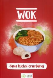 Wok dania kuchni orientalnej. Autor: Opracowanie zbiorowe. Dadada.pl Okładka książki Wok dania kuchni orientalnej