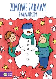Zimowe zabawy z bałwankiem. Autor: Justyna Jednoróg, Justyna Dłużniewska. Dadada.pl Okładka książki Zimowe zabawy z bałwankiem