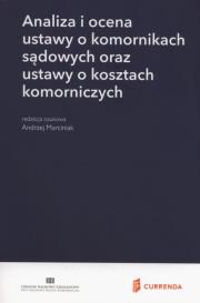 Opakowanie Analiza i ocena ustawy o komornikach sądowych oraz ustawy o kosztach komorniczych