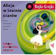 Okładka książki Bajki - Grajki. Alicja w krainie czarów CD - Audiobook