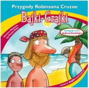 Okładka książki Bajki - Grajki. Przygody Robinsona Cruzoe CD - Audiobook