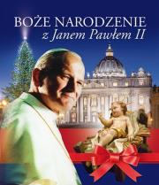 Boże Narodzenie z JP II. Autor: Urszula Haśkiewicz, ks. Łukasz Grabiasz. Dadada.pl Okładka książki Boże Narodzenie z JP II