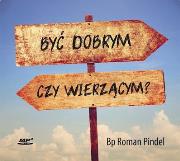 Okładka książki Być dobrym czy wierzącym? - Audiobook