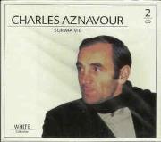 Okładka książki Charles Aznavour Sur Ma Vie (2CD)