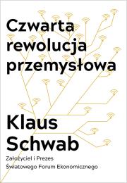 Okładka książki CZWARTA REWOLUCJA PRZEMYSŁOWA