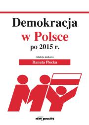Okładka książki Demokracja w Polsce po 2015 r.