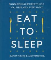 Eat to sleep. Autor: Thomas Heather, Tierney Alina. Dadada.pl Okładka książki Eat to sleep
