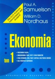 Ekonomia Tom 1. Autor: Paul A. Samuelson, William D. Nordhaus. Dadada.pl Okładka książki Ekonomia Tom 1