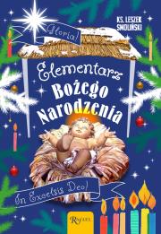 Elementarz Bożego Narodzenia. Autor: Smoliński Leszek. Dadada.pl Okładka książki Elementarz Bożego Narodzenia